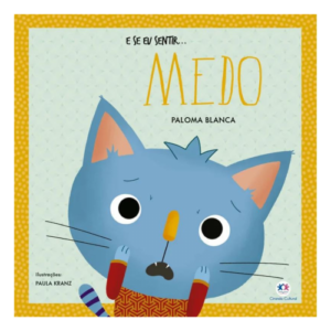 Livro: E se Eu Sentir... Medo