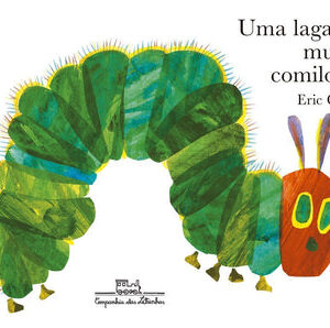 Uma Lagarta Muito Comilona